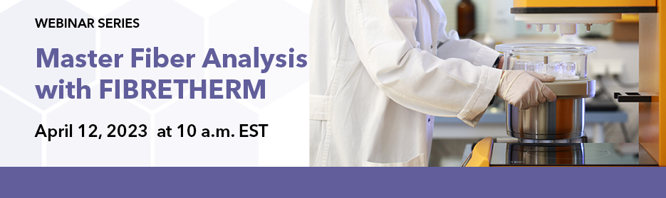 Master Fiber Analysis with FIBRETHERM webinar banner